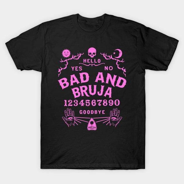 Bad and Bruja Ouija Board T-Shirt by ShirtFace